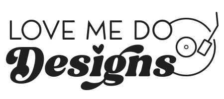 Love Me Do Designs